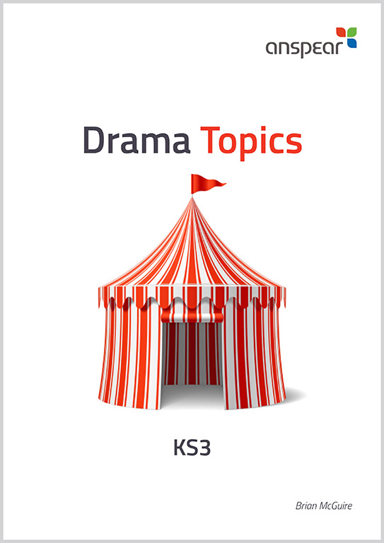 Drama Topics For KS3 Anspear